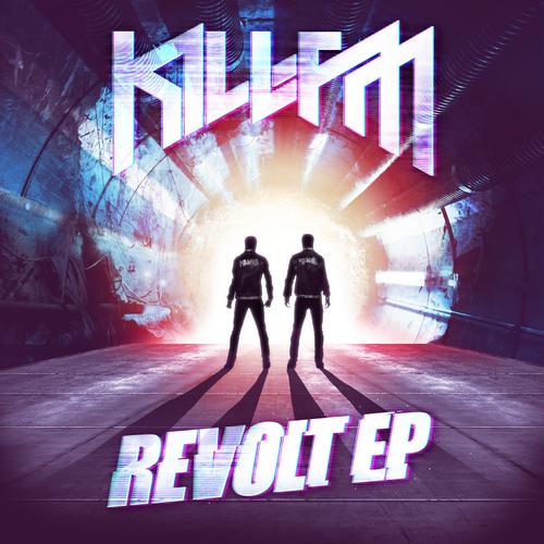 Kill FM – Revolt EP