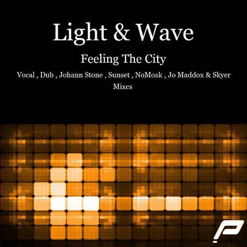Light & Wave – Feeling The City
