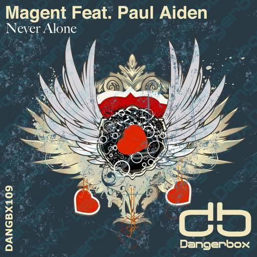 Magent feat. Paul Aiden – Never Alone