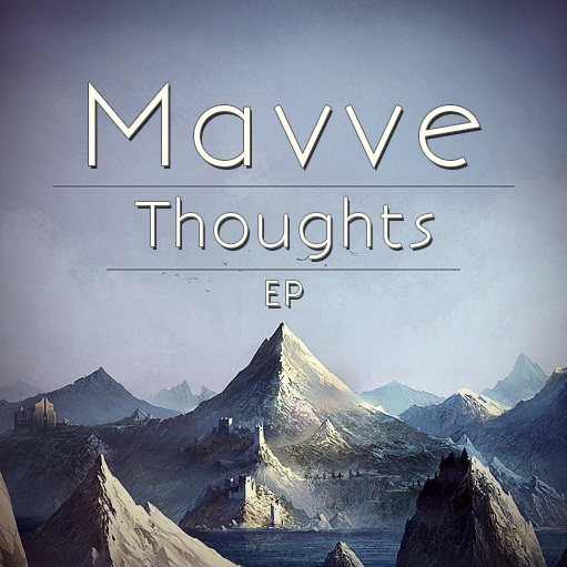 Mavve – Thoughts EP