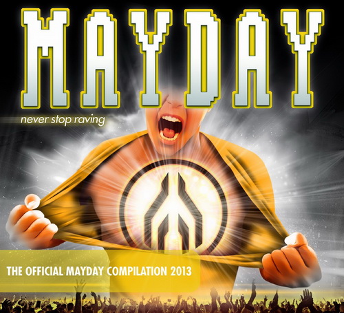 Mayday 2013 - Never Stop Raving (2013)
