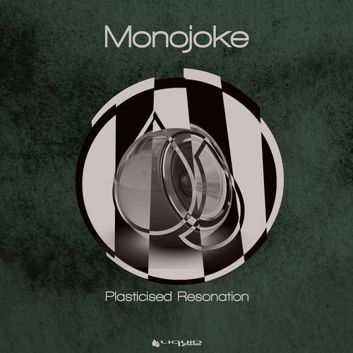 Monojoke – Plasticised / Resonation