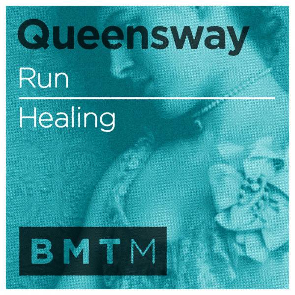 Queensway – Run / Healing