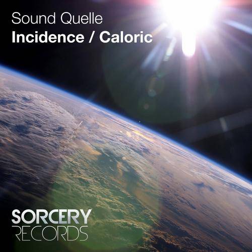 Sound Quelle – Incidence / Caloric