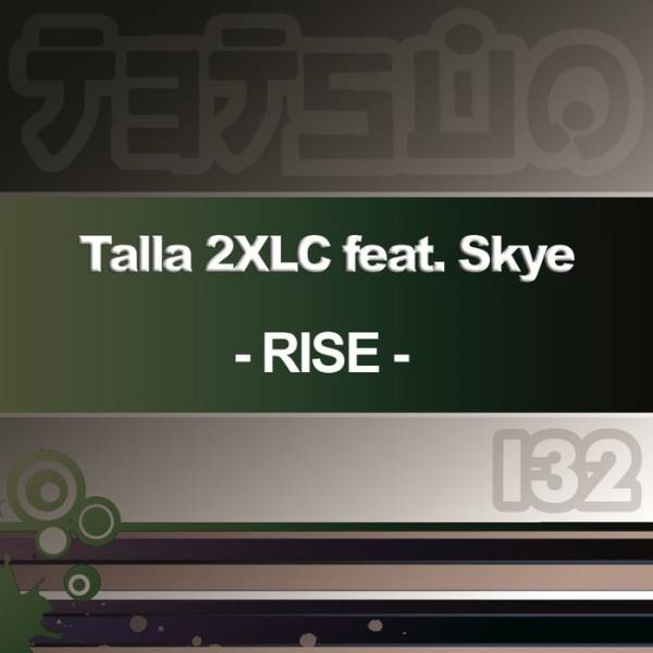 Talla 2XLC Feat. Skye – Rise