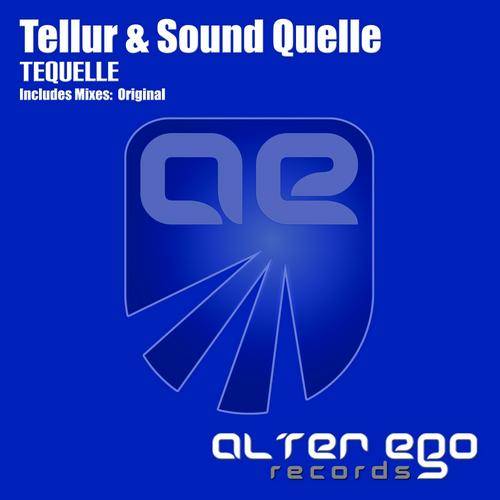 Tellur & Sound Quelle – Tequelle