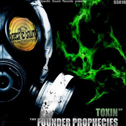 The Founder Prophecies – Toxin EP