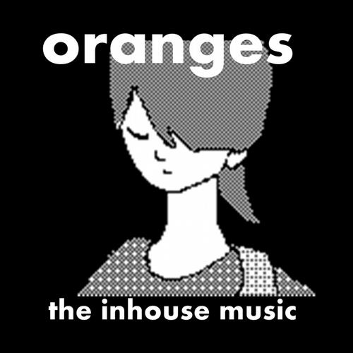 The Inhouse Music – Oranges