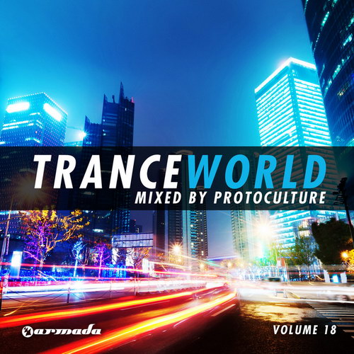 Trance World Vol.18 (Mixed By Protoculture) (2013)