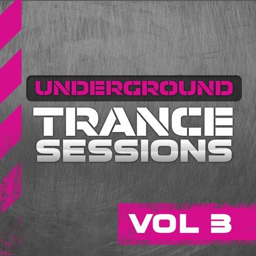 Underground Trance Sessions Vol.3 (2013)