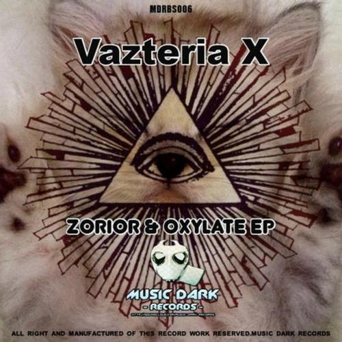 Vazteria X – Oxylate & Zorior EP