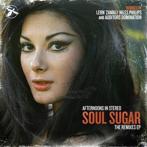 Afternoons in Stereo – Soul Sugar The Remixes
