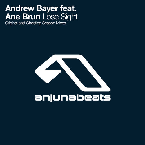 Andrew Bayer feat. Ane Brun – Lose Sight