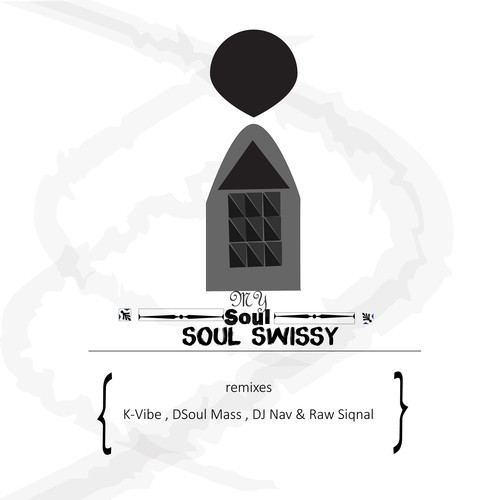 Soul Swissy – My Soul