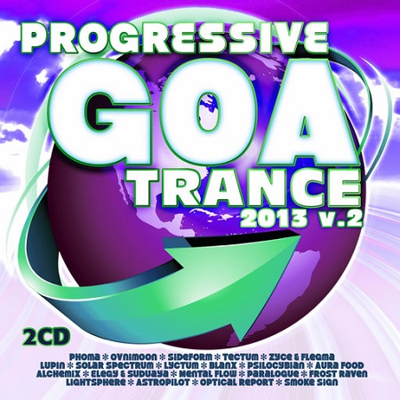 Progressive Goa Trance 2013 Vol.2