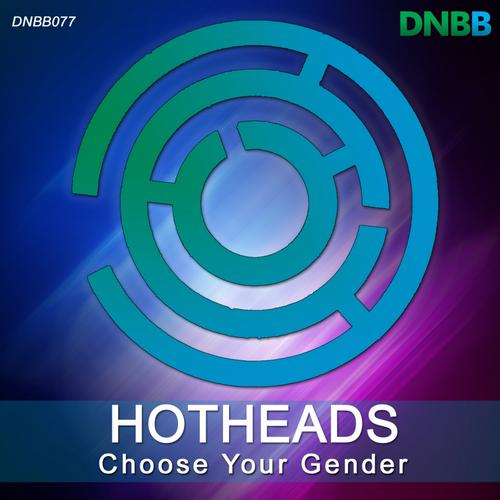 Hotheads – Choose Your Gender EP