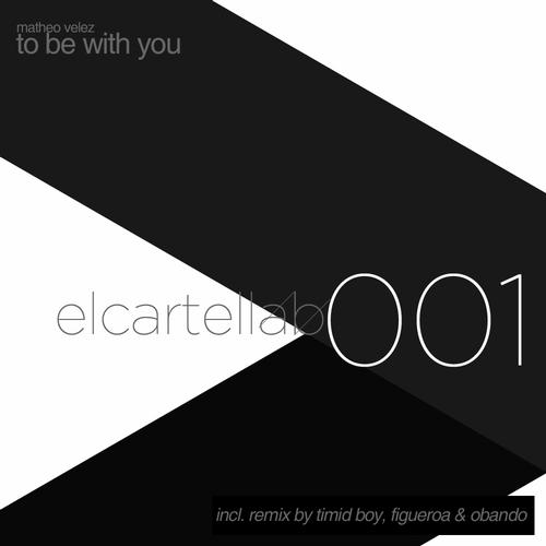Matheo Velez – To Be With You