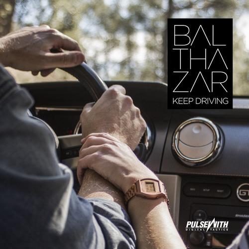 Balthazar – Keep Driving