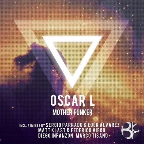 Oscar L – Mother Funker EP