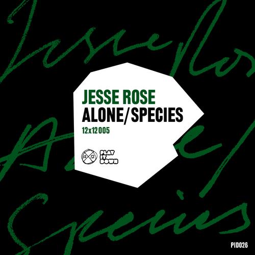 Jesse Rose – Alone / Species