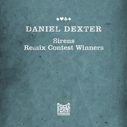 Daniel Dexter – Sirens – Remix Contest Winners