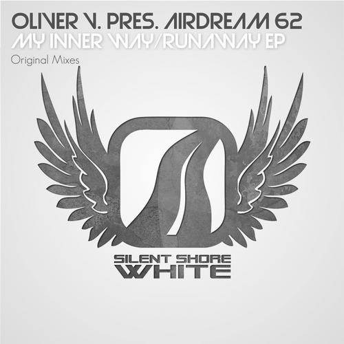 Oliver V. Pres Airdream 62 – My Inner / Way Runaway