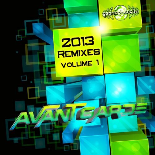 Avant Garde, Audio Control & Yahel – 2013 Remixes Vol.1