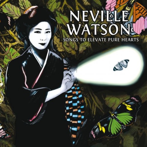 Neville Watson – Songs To Elevate Pure Hearts