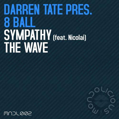 Darren Tate Pres. 8 Ball – Sympathy / The Wave