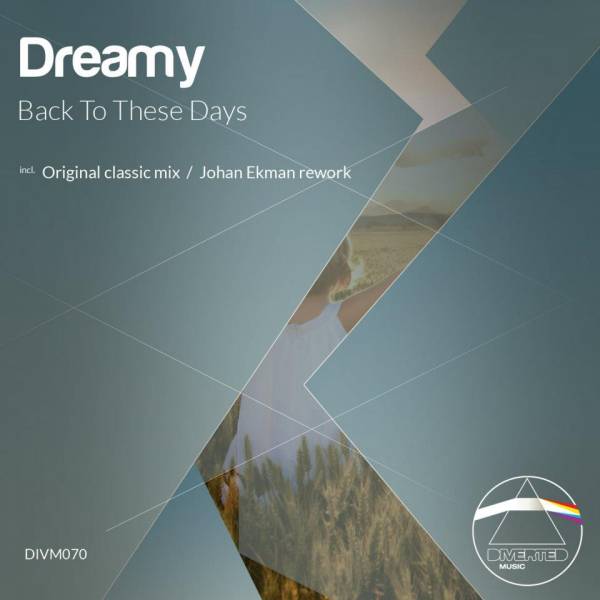 Dreamy – Back To These Days