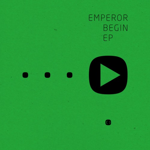 Emperor Feat. Centra – Begin EP