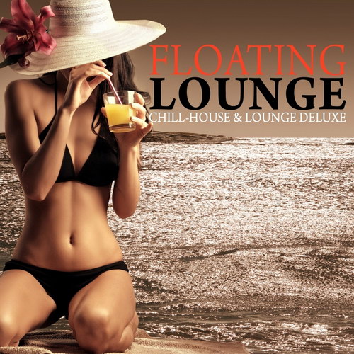 Floating Lounge Chill House & Lounge Deluxe (2013)