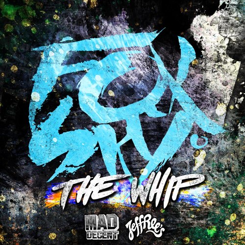 Foxsky – The Whip