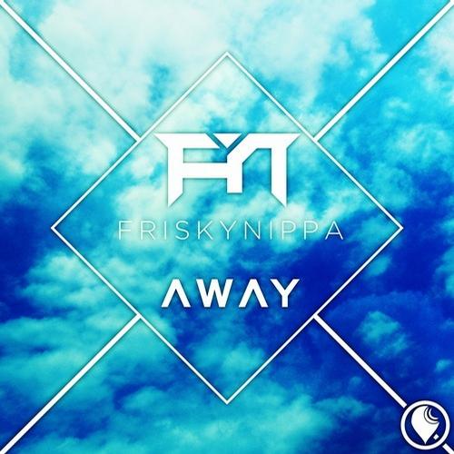 FriskyNippa – Away EP