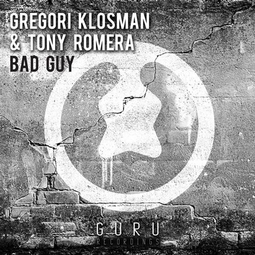 Gregori Klosman & Tony Romera – Bad Guy