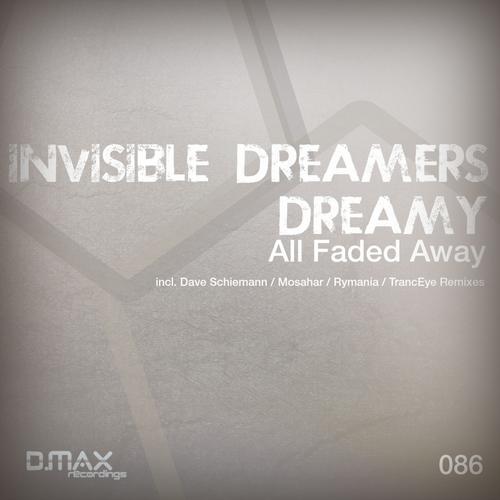 Invisible Dreamers & Dreamy – All Faded Away