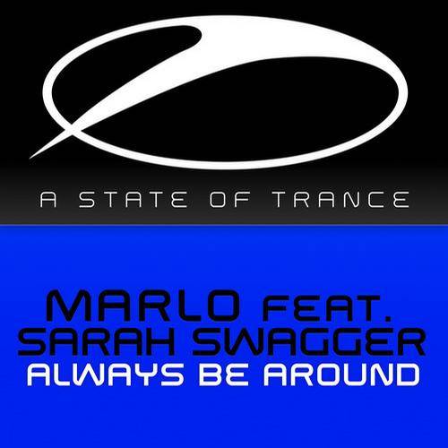 MaRLo feat. Sarah Swagger – Always Be Around