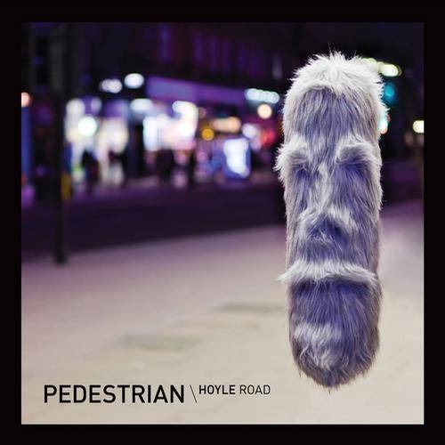 Pedestrian – Hoyle Road (The Remixes)