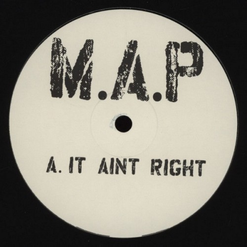 M.A.P – It Ain’t Right / Jimmy Kendricks