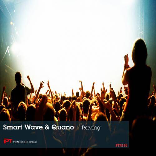 Smart Wave & Quano – Raving