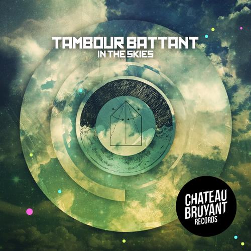 Tambour Battant – In the Skies