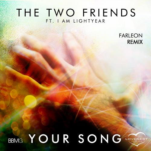 The Two Friends Feat. I Am Lightyear – Your Song (Farleon Remix)