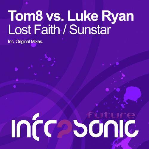 Tom8 vs Luke Ryan – Lost Faith EP