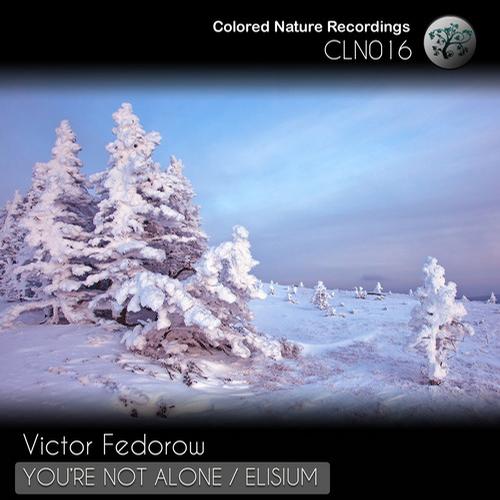 Victor Fedorow – You’re Not Alone / Elisium