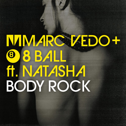 Marc Vedo, 8 Ball & Natasha – Body Rock