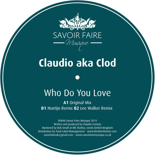 Claudio aka Clod – Who Do You Love