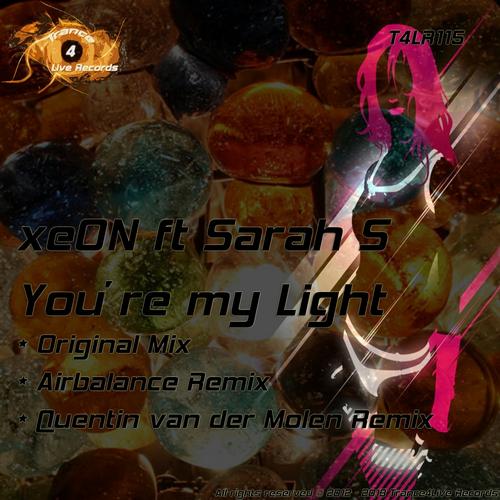 xeON & Sarah S – You’re my Light