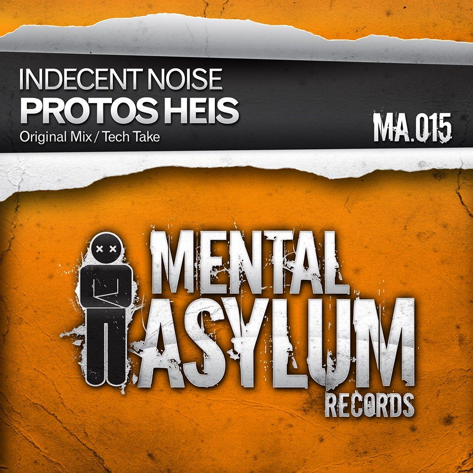 Indecent Noise – Protos Heis