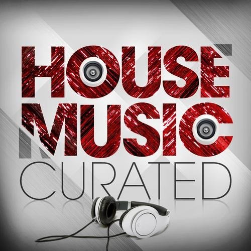 House Music: Curated