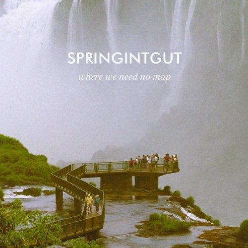 Springintgut – Where We Need No Map